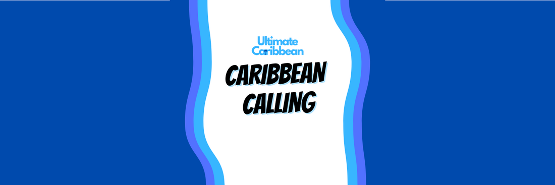 Caribbean Calling! (May 2025) - National Anthems, National Heroes & Caribbean Creatives!