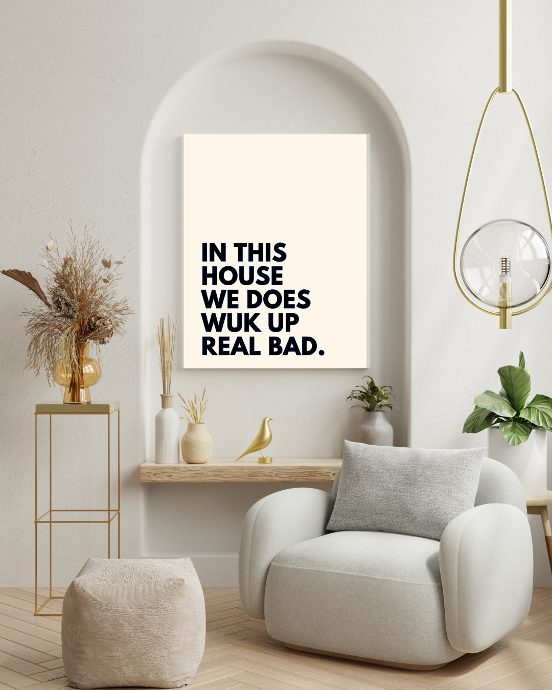Wuk Up Real Bad Poster Print