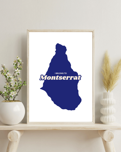 I Belong To Montserrat Poster Print