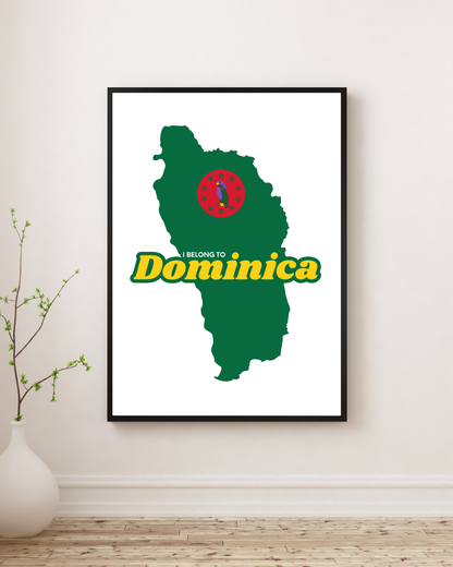 I belong to Dominica Poster Print