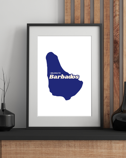 I Belong to Barbados Poster Print