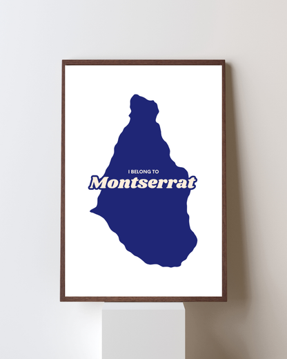 I Belong To Montserrat Poster Print